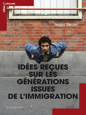 cover image of IDEES RECUES SUR LES GENERATIONS ISSUES DE L'IMMIGRATION -BE